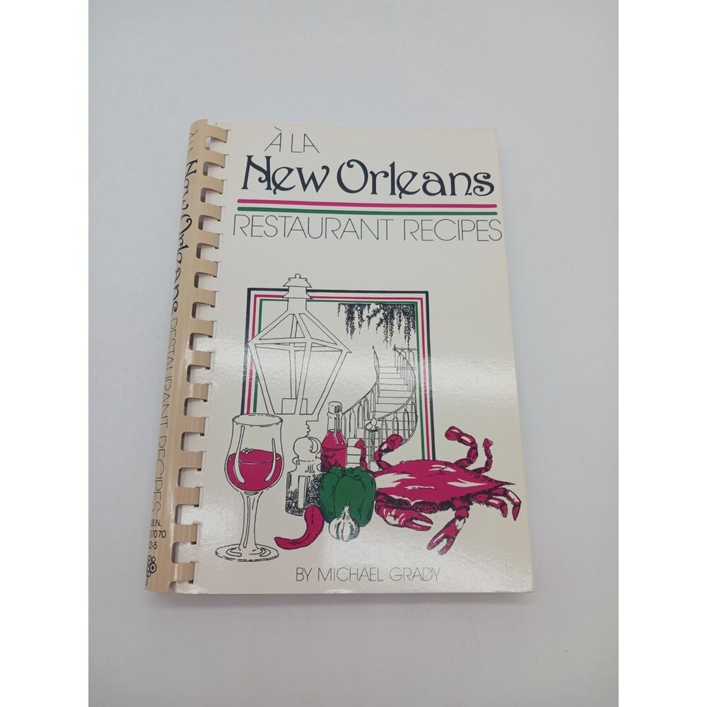New Orleans Restaurant Recipes Michael Grady 1980 Cookbook Creole Cuisine